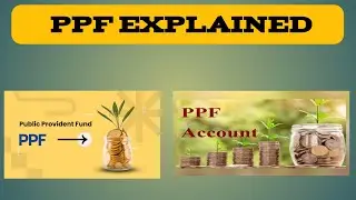 What is PPF Account | Public Provident Fund explained in Hindi | PPF withdrawal and investment rules