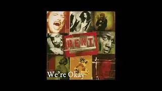 Original Broadway Cast of Rent - We're Okay [2026 Remaster]