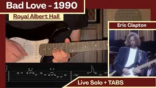 Clapton STUNS with Bad Love (1990) | Royal Albert Hall LIVE | Cover with TABS