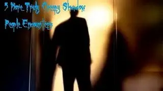 5 More Truly Creepy Shadow People Encounters