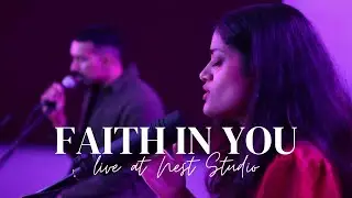 Nostalgia &ndash; Faith In You (Acoustic Live Rendition) ft. Medha | Christian R&B Performance