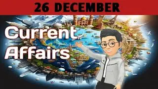 26 DECEMBER 2025Current Affairs | Daily Current Affairs |Current Affairs in Hindi