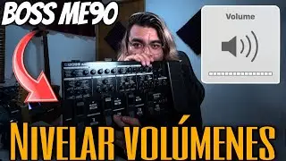 As&iacute; AJUSTO el volumen de TODOS mis PRESETS (sin perder tono) 🎸 -  Boss ME90