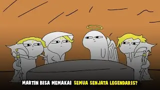 MARTIN BISA MEMAKAI SEMUA SENJATA LEGENDARIS???
