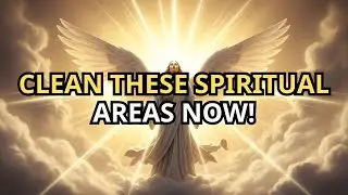 Chosen One, Daily Neglect Is Blocking You | Purify These Spiritual Zones Immediately