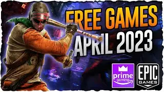 Free PC Games April 2023 | Free Games Epic Store & Prime Gaming