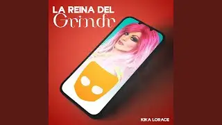 La Reina del Grindr