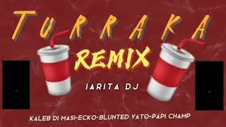 #explotatuprevia TURRAKA 2 {REMIX} @kalebdimasibaby  @ECKO-SQUAD  @bluntedvato @Papichamp ft IARITA DJ🔥
