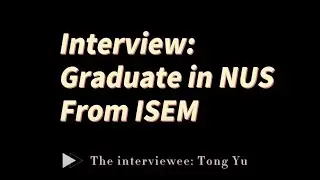Interview with Tong Yu, Master of Science (Management of Technology) 2020 graduate