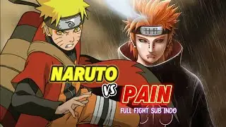 NARUTO VS PAIN FULL FIGHT SUB INDO