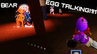 EGG TALKING!1!1! (Bear Alpha)