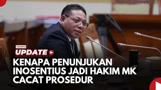 Kenapa Penunjukan Inosentius Samsul Jadi Hakim Konstitusi Cacat Prosedur
