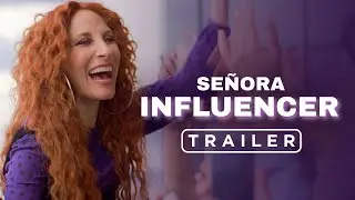Se&ntilde;ora Influencer | Tr&aacute;iler