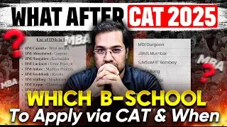 Which B-Schools Should You Apply to via CAT 2025? | Full Guide & Deadlines