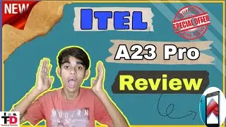 Itel A23 Pro | Itel A23 Pro Review | HD+ Display | QuadCore & More | TD