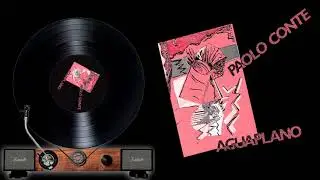 Paolo Conte  - 02   Baci Senza Memoria  - Aguaplano 1987  ( il giradischi )