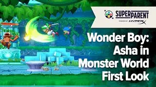 Wonder Boy: Asha in Monster World Switch Gameplay - SuperParent First Look