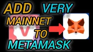 HOW TO ADD VERY MAINNET TO METAMASK - STEP BY STEP GUIDE (VERYCHAT)