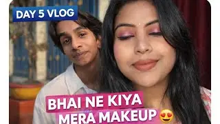 Day 5/365 🫠 &ldquo;Cousin Brother Ne Mera Makeup Kiya 😱