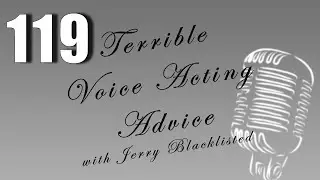 Episode 119 - Crying | Terrible Voice Acting Advice with Jerry Blacklisted