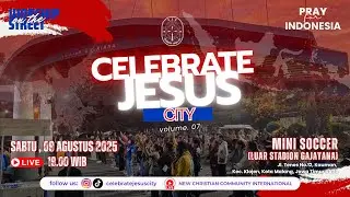 CELEBRATE JESUS CITY VOL. 7 | MINI SOCCER (LUAR STADION GAJAYANA) | SABTU, 09 AGUSTUS 2025