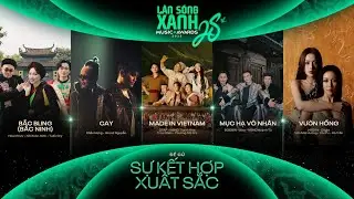 Dự đoán Giải Sự kết hợp xuất sắc Làn Sóng Xanh 2025: Made in Vietnam, Bắc Bling hay Mục hạ vô nhân?