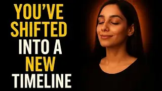 3 Hidden Signs You&rsquo;ve Shifted Into a New Timeline#TimelineShift #SpiritualAwakening #NewReality 