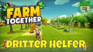 Farm Together - Der dritte Helfer #11 Tipps & Tricks