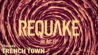 Requake - Trench Town [HD]