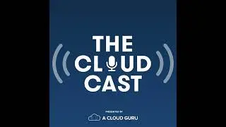 The Cloudcast #313 - Making Sense of New Technologies