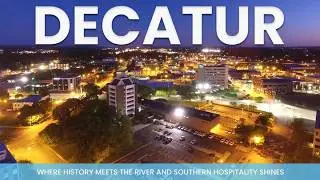 15 Incredible Things You Didn&rsquo;t Know About DECATUR, Alabama!