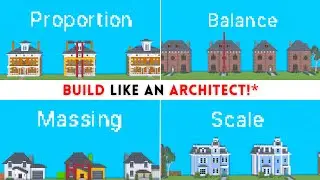 6 принципов архитектуры для профессиональных строителей в Minecraft