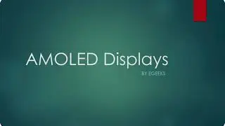 AMOLED DISPLAYS