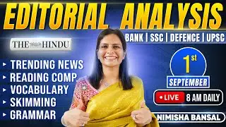 Editorial Analysis | 1st September, 2025 | Vocab, Grammar, Reading, Skimming | Nimisha Bansal