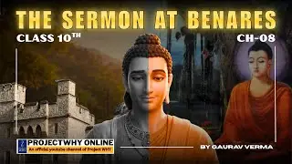 The Sermon at Benares  Class 10th | Chapter-8| Score 100% in Class 10 English 💯I First Filght