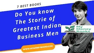Business biography books of Indian entrepreneurs | 7 Best Business Books  | #Books | MyMoneybooks