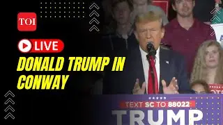 LIVE | Donald Trump in Conway, SC | US Presidential Elections | TOI News