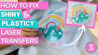 Uninet iColor 2 Step Transfers Shiny & Plasticy? Here's the Fix