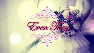 Even Then - John Michael Montgomery (Lyrics Video)