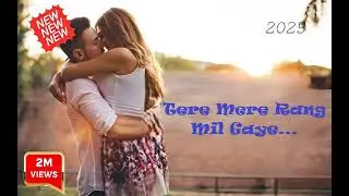 Tere Mere Rang Mil Gaye..