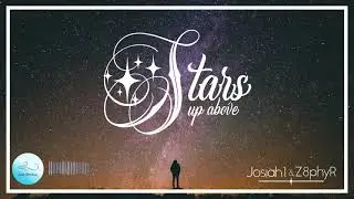 Josiah1 & Z8phyR - Stars Up Above (Original Mix) [Cool Breeze]
