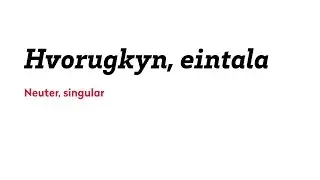 Noun declension 3 - Neuter, singular