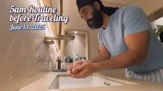 Morning routine before I leave for New Delhi | 5am start to the day