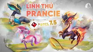 [SẮP RA MẮT] Chủng Linh Th&uacute; MỚI PRANCIE C&oacute; Ctrl+3 M&uacute;a H&aacute;t, Tốn 18 Trứng Để Full Tất Cả | ĐTCL 7.5