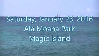 Ala Moana Park   Magic Island  Saturday, January 23, 2016