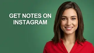 Get Notes On Instagram - AshleyHowTo