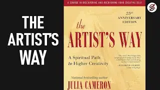 The Artist&rsquo;s Way | 5 Most Important Lessons | Julia Cameron (AudioBook summary)