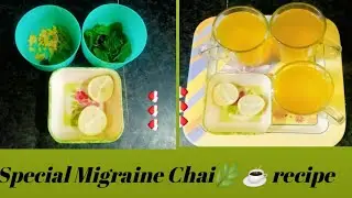 Special Migraine Chai🌿☕️ #drink  #shorts #headache #health #relief #pain #chai #tea #shortsfeed