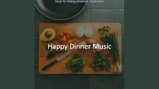 Quiet Music for Cooking