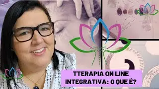 TERAPIA ON LINE INTEGRATIVA: O QUE &Eacute;?